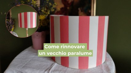 Come rinnovare un vecchio paralume