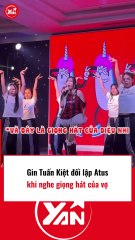 Gin Tuấn Kiệt đối lập Atus