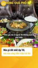 Món gà đắt nhất dịp Tết