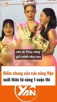 Điểm chung của các nàng hậu khi xuất phát cùng 1 cuộc thi
