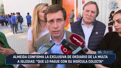Almeida confirma la exclusiva de OKDIARIO de la multa a Iglesias: "Que lo pague con su ridícula colecta"