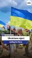 Ukrainian MP: Ukrainians reject ceding territory
