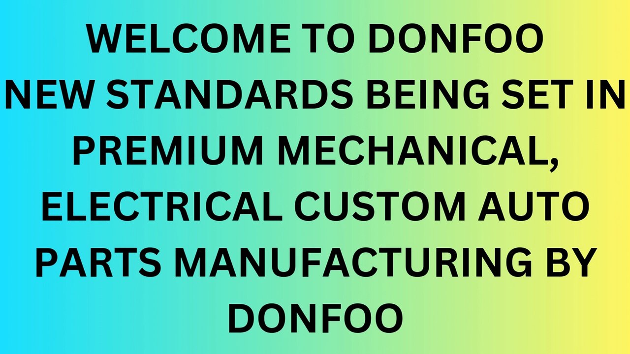Custom Auto Parts Manufacturer