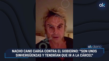 Nacho Cano carga contra el Gobierno: "Son unos sinvergüenzas y tendrían que ir a la cárcel"