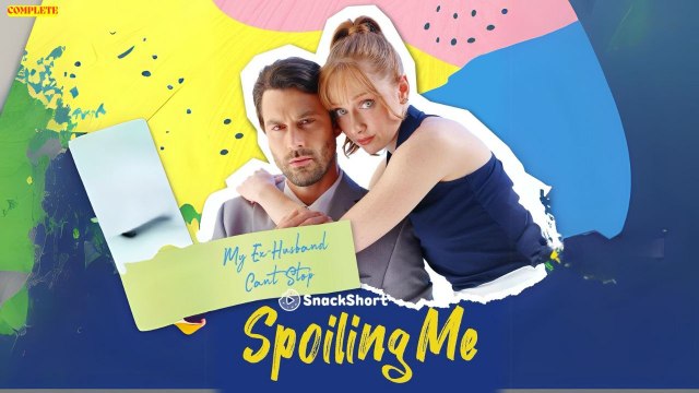 My-Ex Husband Can't Stop Spoiling Me - Full Movie