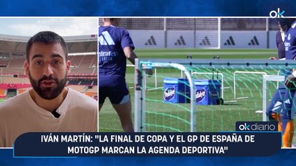 Iván Martín:"La final de Copa y el GP de España de MotoGP marcan la agenda deportiva"