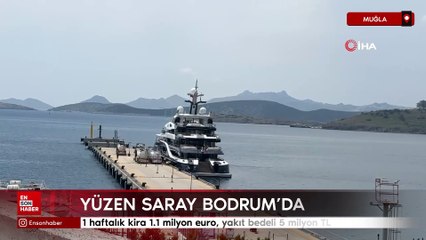 Yüzen saray Bodrum’da: 1 haftalık kira 1.1 milyon euro, yakıt bedeli 5 milyon TL