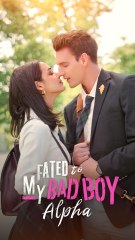 Fated to My Bad Boy Alpha - Full
