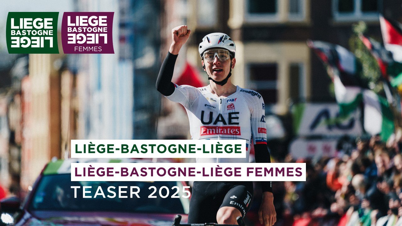 Teaser Liège-Bastogne-Liège Hommes 2025 & Liège-Bastogne-Liège Femmes 2025
