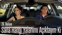 Sana Hangi Yalanımı Açıklayım Ki - Adını Feriha Koydum 26.Bölüm