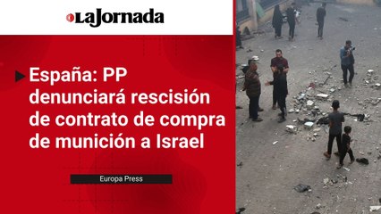 España: PP denunciará rescisión de contrato de compra de munición a Israel