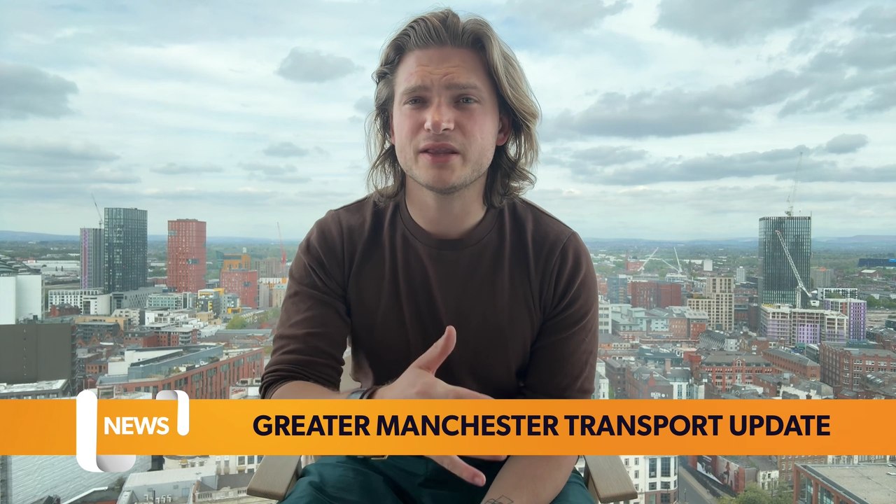 Greater Manchester’s Transport Update