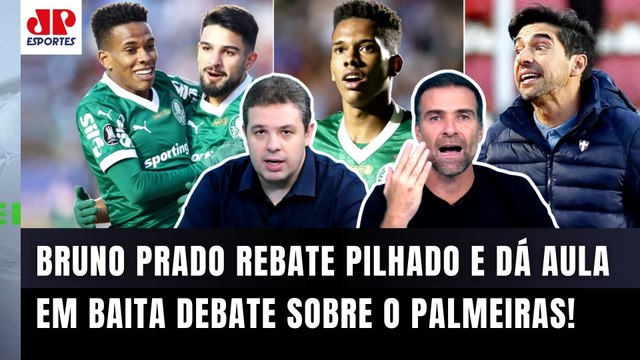 PEGOU FOGO! ACABOU!!! Se tem UM CLUBE que FAZ ISSO é o Palmeiras! Bruno Prado DÁ AULA a Pilhado!
