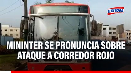 Ataque al Corredor Rojo: Ordenan búsqueda y captura inmediata de responsables del atentado en Ate