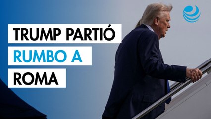 Trump partió rumbo a Roma, primer viaje internacional de su segundo mandato