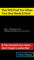 This Will Find You When Your Soul Needs It Most | Miss Mono – Quranic Verses