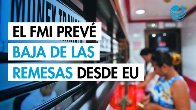 El FMI prevé una baja de las remesas desde Estados Unidos a Centroamérica y Latinoamérica