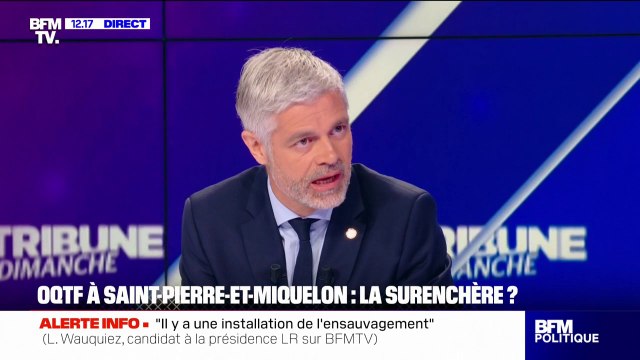 OQTF à Saint-Pierre-et-Miquelon: Laurent Wauquiez défend sa proposition destinée à mettre fin au laxisme en France