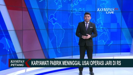 Karyawati Pabrik Meninggal Usai Operasi Jari di Rumah Sakit, Kadinkes: Masih Ditelusuri ...