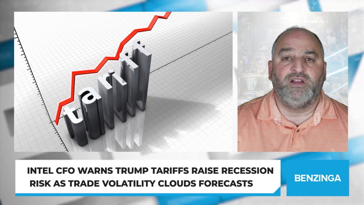 Intel CFO Warns Trump Tariffs Raise Recession Risk as Trade Volatility Clouds Forecasts