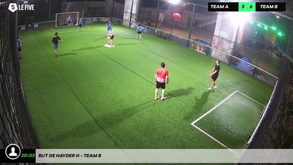 But de Hayder H - Team B