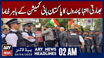 Indian extremists protest outside PHC | ARY News 2 AM Headlines | 26th April 2025