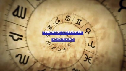 Horoscope quotidien du lundi 28 avril 2025