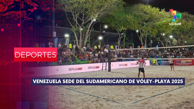 Venezuela sede del Campeonato Sudamericano de Voleibol Playa DEPORTES EDICIÓN CENTRAL 25-04-2025