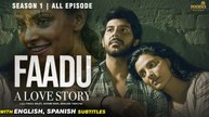 Faadu- A Love Story - S01 All Episode - Pavail Gulati - Bollywood Full Webseries With Eng Sub
