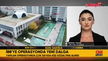 İBB'ye operasyonda ikinci dalga: Çok sayıda gözaltı kararı