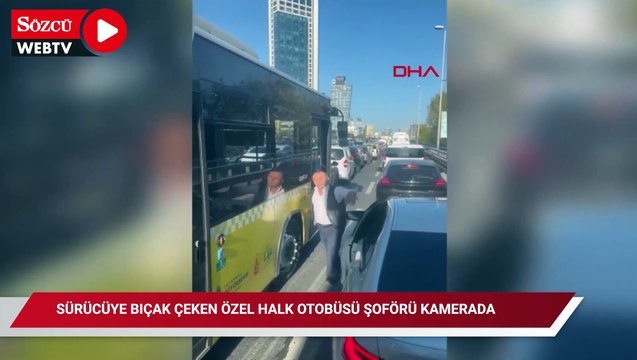 Şişli'de sürücüye bıçak çeken özel halk otobüsü şoförü kamerada