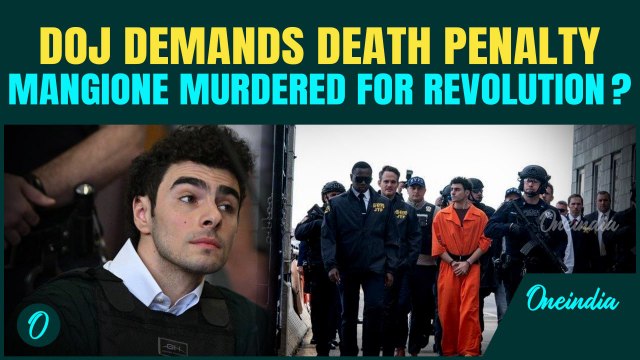 DOJ Asks Death Penalty For Mangione Over Healthcare CEO Murder | “Political Resistance Act” Alleged