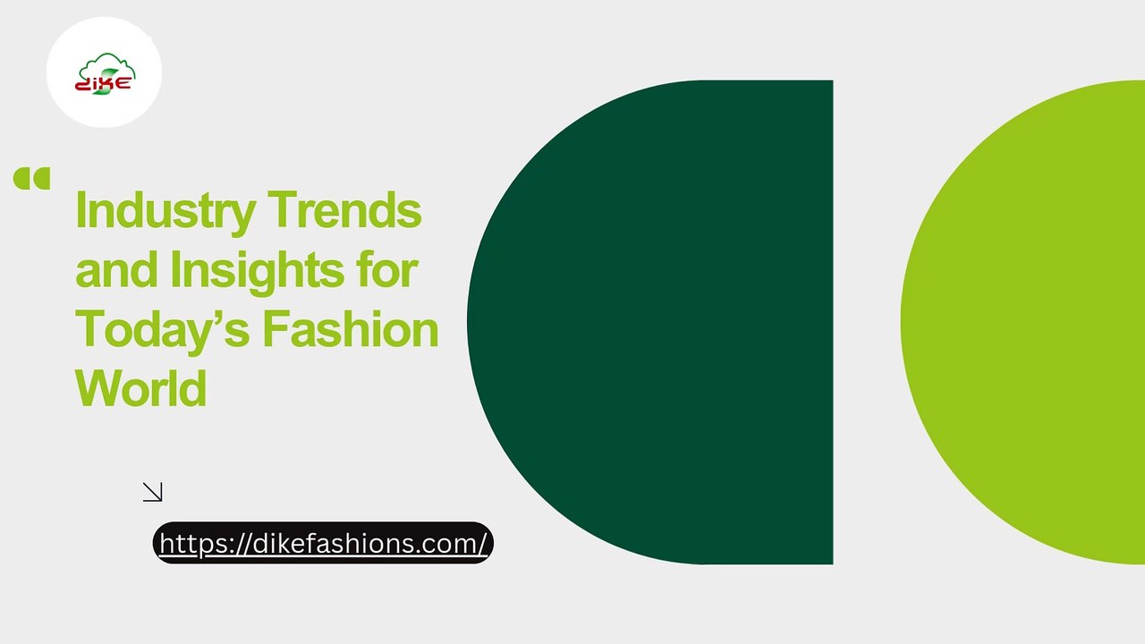 Industry Trends and Insights for Today’s Fashion World
