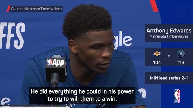 'LeBron was shooting from Yucatan!' - Edwards