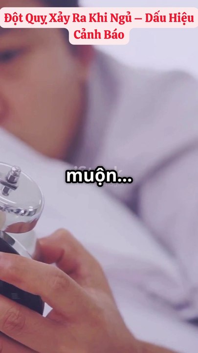 Đột Quỵ Xảy Ra Khi Ngủ – Có Dấu Hiệu Nhận Biết Không