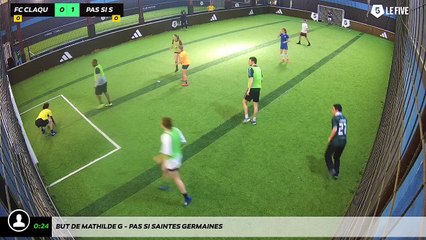 But de Mathilde G - Pas Si Saintes Germaines