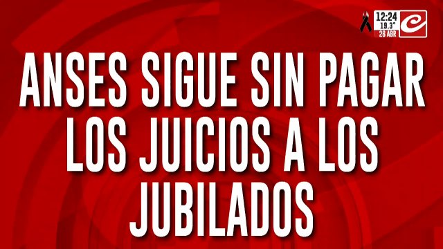 Atención jubilados: ANSES sigue sin pagar los juicios de reajuste de haberes