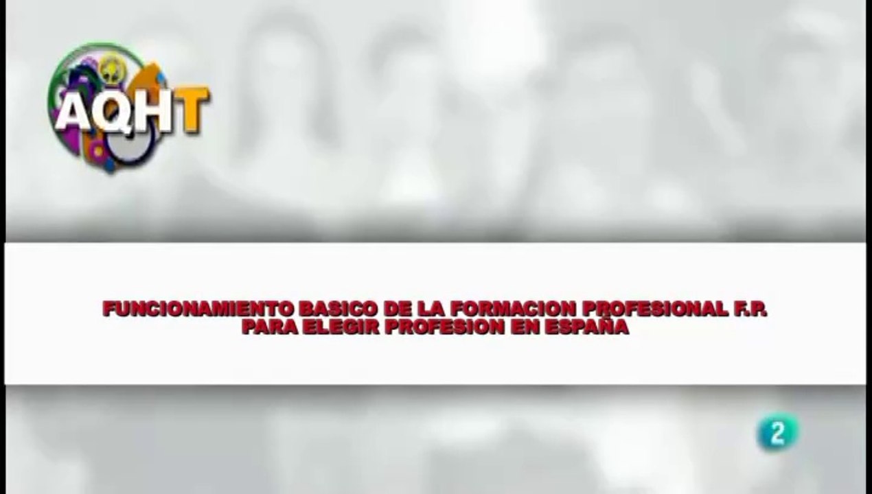 FUNCIONAMIENTO BASICO DE LA FORMACION PROFESIONAL FP PARA ELEGIR PROFESION EN ESPAÑA