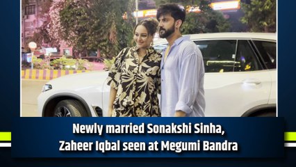 Newly married Sonakshi Sinha, Zaheer Iqbal seen at Megumi Bandra