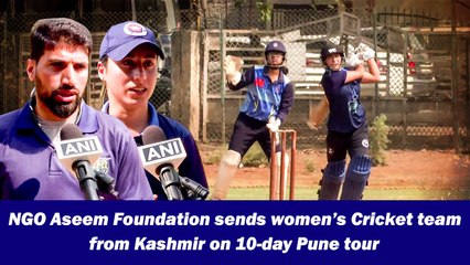 NGO Aseem Foundation sends women’s Cricket team from Kashmir on 10-day Pune tour