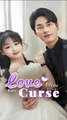 Love wins over curse - The Light of Love chinese drama 1/2