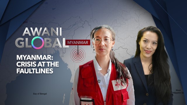 AWANI Global: Myanmar | Crisis At The Faultlines