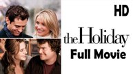 The Holiday (2006) Watch HD