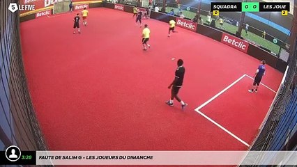 Faute de Salim G - Les Joueurs Du Dimanche