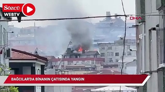 Bağcılar'da binanın çatısında yangın