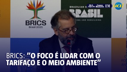 BRICS se reúne no Brasil com foco em lidar com os 'tarifaços'