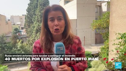 Autoridades iraníes siguen calculando la dimensión de la explosión en el puerto Shahid Rajaee