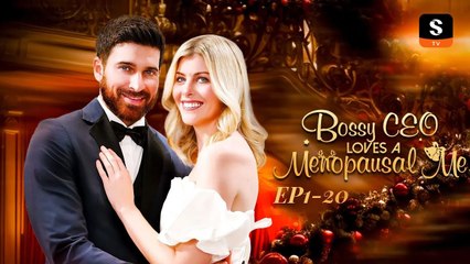 Bossy CEO Loves a Menopausal Me (2024) - Full Movie