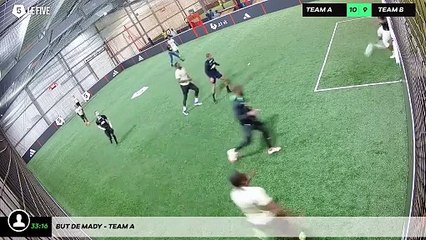 But de Mady - Team A