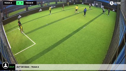 But de Isma - Team A